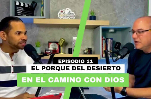 El Porque de los desiertos en nuestro caminar con Dios.