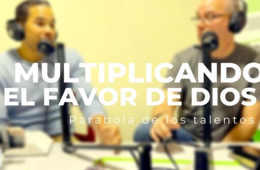 Multiplicando el Favor de Dios